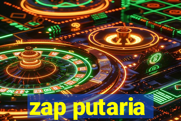 zap putaria
